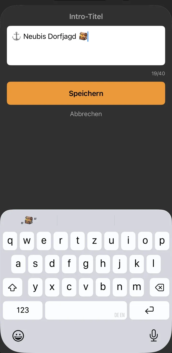 Dialog „Intro-Titel“ mit dem Text „Neubis Dorfjagd“ und Emojis, 19 von 40 Zeichen